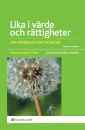 Lika i v�rde och r�ttigheter : om m�nskliga r�ttigheter (h�ftad)