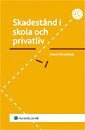 Skadest�nd i skola och privatliv (h�ftad)
