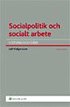 Socialpolitik och socialt arbete : historia och Id�er