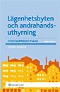 L�genhetsbyten och andrahandsuthyrning (inbunden)