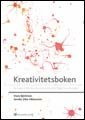Kreativitetsboken : �ka kreativiteten och innovationsf�rm�gan p� jobbet (h�ftad)