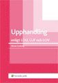 Upphandling enligt LOU, LUF och LOV (h�ftad)