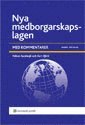 Nya medborgarskapslagen : med kommentarer (inbunden)