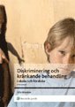 Diskriminering och kr�nkande behandling : i skola och f�rskola (h�ftad)