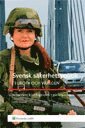 Svensk s�kerhetspolitik : i Europa och v�rlden (h�ftad)