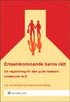 Ensamkommande barns r�tt : en v�gledning f�r den gode mannen, kommunen mf.l.