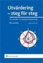 Utv�rdering - steg f�r steg : om projekt- och programbed�mning (h�ftad)