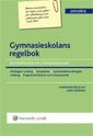 Gymnasieskolans regelbok 2011/2012 : best�mmelser om gymnasieskolan (h�ftad)
