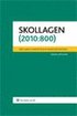 Skollagen (2010:800) : med Lagen om inf�rande av skollagen (2010:801)