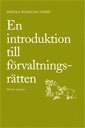 En introduktion till f�rvaltningsr�tten (h�ftad)