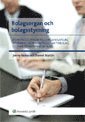 Bolagsorgan och bolagsstyrning : en introduktion till organisation, styrning och kontroll i aktiebolag och aktiemarknadsbolag (h�ftad)