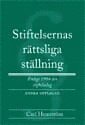 Stiftelsernas r�ttsliga st�llning (h�ftad)