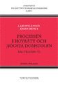 Processen i hovr�tt och H�gsta domstolen : R�tteg�ng VI (h�ftad)