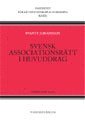 Svensk associationsr�tt i huvuddrag (h�ftad)