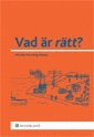 Vad �r r�tt? (h�ftad)