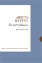 Arbetsr�tten : en introduktion (h�ftad)
