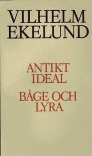 Antikt ideal / B�ge och lyra (h�ftad)