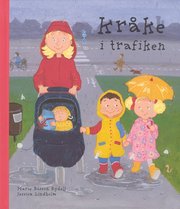 Kr�ke i trafiken (inbunden)
