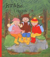 Kr�ke i skogen (inbunden)