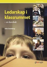 Ledarskap i klassrummet (h�ftad)