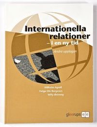 Internationella relationer -  i en ny tid 2:a uppl (h�ftad)