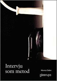 Intervju som metod (h�ftad)
