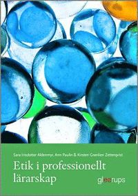 Etik i professionellt l�rarskap (h�ftad)