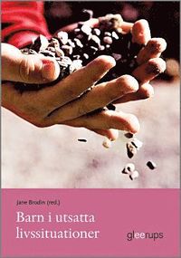 Barn i utsatta livssituationer (h�ftad)