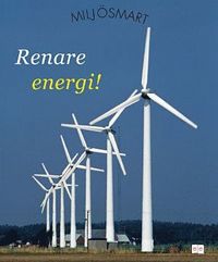Milj�smart Renare energi (inbunden)