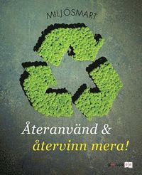 Milj�smart �teranv�nd & �tervinn mera (h�ftad)