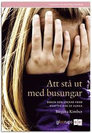 Att st� ut med busungar, 2:a uppl (h�ftad)