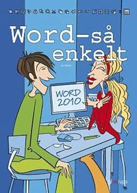 Word - s� enkelt  (office 2010) (pocket)