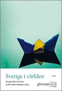 Sverige i v�rlden 2:a uppl (h�ftad)