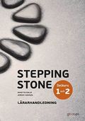 Stepping Stone delkurs 1 och 2, lrarhandledning, 4:e uppl