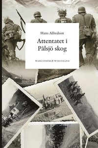 Attentatet i P�lsj� skog (inbunden)