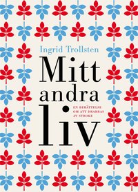 Mitt andra liv (inbunden)