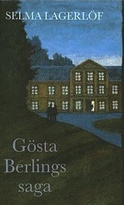 G�sta Berlings saga (e-bok)
