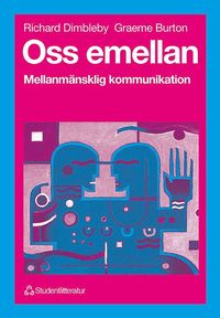 Oss Emellan : Mellanm�nsklig Kommunikation (h�ftad)
