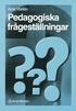 Pedagogiska Fr�gest�llningar : En Introduktion Till Pedagogiken