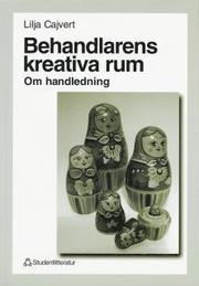 Behandlarens Kreativa Rum : Om Handledning (h�ftad)