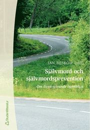 Sj�lvmord och sj�lvmordsprevention (h�ftad)