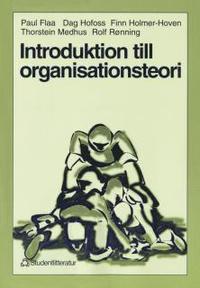 Introduktion till organisationsteori (h�ftad)