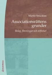 Associationsr�ttens grunder : bolag, f�reningar och stiftelser (h�ftad)