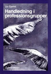 Handledning i professionsgrupper (h�ftad)