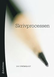 Skrivprocessen : teori och till�mpning (h�ftad)