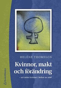 Kvinnor, makt och f�r�ndring (inbunden)