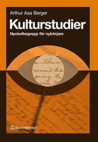 Kulturstudier : Nyckelbegrepp f�r nyb�rjare (h�ftad)