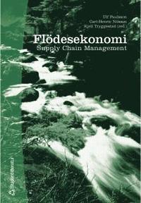 Fl�desekonomi : Supply Chain Management (h�ftad)