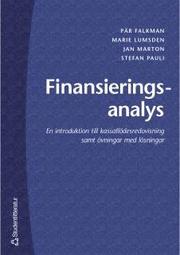 Finansieringsanalys : En introduktion till kassafl�desredovisning samt �vningar med l�sningar (h�ftad)