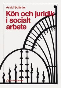 K�n Och Juridik I Socialt Arbete (h�ftad)